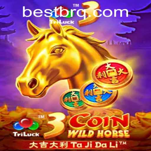 3CoinWildHorse: A Thrilling New Game Experience with Bestbr PH Login