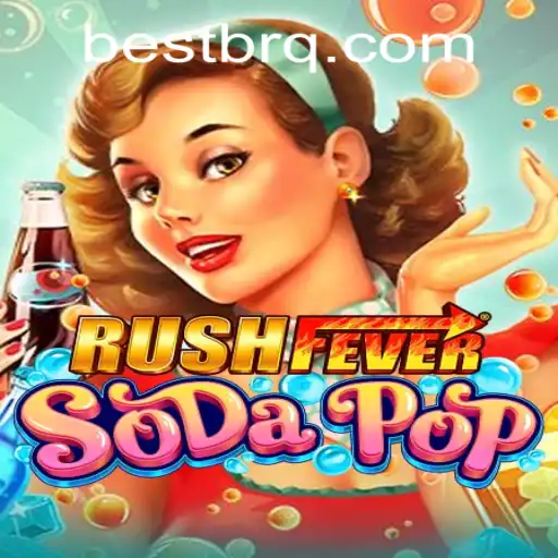 Exploring the Thrilling World of RushFeverSodaPop: A Gaming Adventure