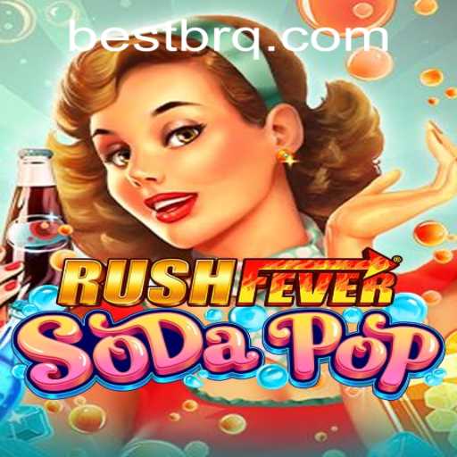 Exploring the Thrilling World of RushFeverSodaPop: A Gaming Adventure